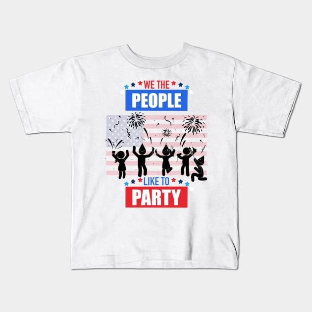 We The People Like To Party Kids T-Shirt by TheMaskedTooner